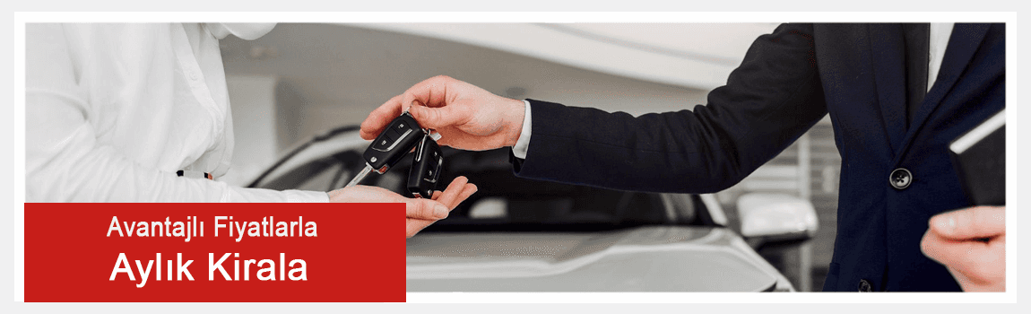 Avantajlı Fiyatlarla Aylık Kiralayın